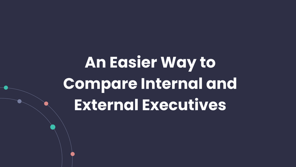 An Easier Way to Compare Internal and External Executives